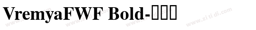 VremyaFWF Bold字体转换